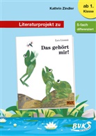 Kathrin Zindler - Literaturprojekt zu Das gehört mir!