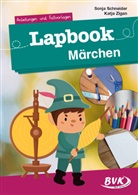 Sonja Schneider, Katja Zigan - Lapbook M&auml;rchen