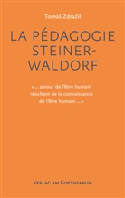 Tomá Zdrail, Tomás Zdrazil, Tomáš Zdražil - La Pédagogie Steiner-Waldorf