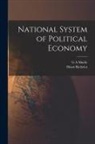 G. A. Matile, Henri Richelot - National System of Political Economy