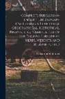 Constantine Stephanove - Complete Bulgarian-English Dictionary (including a Lexicon of Geographical, Historical, Proper, etc., Names, a List of the English Irregular Verbs, We