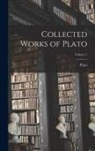 Plato - Collected Works of Plato; Volume 1