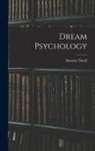 Maurice Nicoll - Dream Psychology