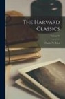 Charles W. Eliot - The Harvard Classics; Volume 51