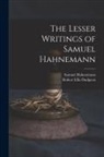 Robert Ellis Dudgeon, Samuel Hahnemann - The Lesser Writings of Samuel Hahnemann