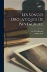 Pieter Bruegel, Edwin Tross - Les songes drolatiques de Pantagruel