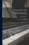 Muzio Clementi - Gradus ad Parnassum; the art of Playing the Piano