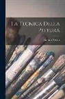Gaetano Previati - La Tecnica Della Pittura