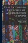 Isabel Burton, Richard F. Burton, Tylston and Edwards - First Footsteps in East Africa, or, An Exploration of Harar