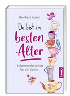 Reinhard Abeln - Du bist im besten Alter