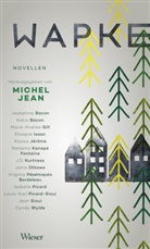 Joséphine Bacon, Katia Bacon, Marie-Andr Gill, Michel Jean, Michael von Killisch-Horn - Wapke