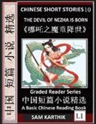 Sam Karthik - Chinese Short Stories 10¿The Devil of Nezha is Born, Learn Mandarin Fast & Improve Vocabulary with Epic Fairy Tales, Folklore, Mythology (Simplified Characters, Pinyin, Graded Reader Level 1)