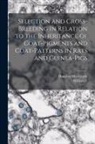William E. Castle, Hansford MacCurdy - Selection and Cross-breeding in Relation to the Inheritance of Coat-pigments and Coat-patterns in Rats and Guinea-pigs