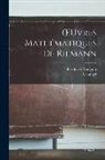 L. Laugel, Bernhard Riemann - &iquest;uvres Math&eacute;matiques De Riemann