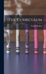 Franklin Bobbitt - The Curriculum