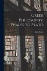 John Burnet - Greek Philosophy, Thales to Plato