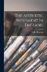 Walter Hamilton - The Aesthetic Movement In England