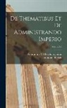Immanuel Bekker, Constantine VII Porphyrogenitus - De Thematibus Et De Administrando Imperio; Volume 10