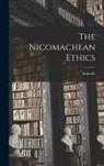 Aristotle - The Nicomachean Ethics