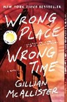 Gillian McAllister - Wrong Place Wrong Time