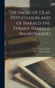 Chiswick Press Bkp Cu-Banc, Gustav Storm, Snorri Sturluson - The Sagas of Olaf Tryggvason and of Harald the Tyrant (Harald Haardraade)