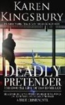 Karen Kingsbury - Deadly Pretender