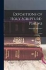 Alexander Maclaren - Expositions of Holy Scripture- Psalms: Psalms