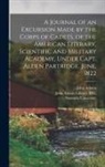 John Adams, John Adams Library (Boston Public Lib, Vt ). Norwich University (Northfield - A Journal of an Excursion Made by the Corps of Cadets, of the American Literary, Scientific and Military Academy, Under Capt. Alden Partridge. June, 1