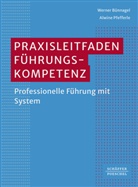 Werner Bünnagel, Alwine Pfefferle - Praxisleitfaden Führungskompetenz