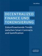 Udo Milkau, Udo (Dr.) Milkau - Decentralized Finance und Tokenisierung