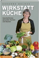 Susanne Balázs - Wirkstatt Küche