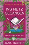 Jana DeLeon - Ins Netz gegangen