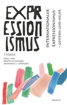 Julia Allerstorfer-Hertel, Nanne Buurman, S Claus, Sylvia Claus, Uwe Czier, Carmen Gómez García... - Internationaler Expressionismus - gestern und heute