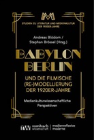 Andreas Blödorn, Brössel, Stephan Brössel - Babylon Berlin und die filmische (Re-)Modellierung der 1920er-Jahre