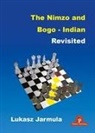 Jarmula Lukasz - The Nimzo and Bogo-Indian Revisited