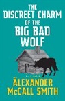 Alexander McCall Smith - The Discreet Charm of the Big Bad Wolf