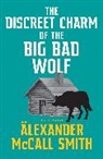 Alexander McCall Smith, McCall Smith Alexander, Alexander McCall Smith - The Discreet Charm of the Big Bad Wolf