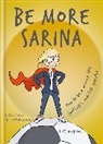 Cassell, T Davies, T. Davies, Davies T., S Ford, S. Ford - Be More Sarina
