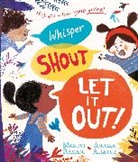 Madhvi Ramani, Ramani Madhvi, Anuska Allepuz, Allepuz Anuska - Whisper, Shout: Let It Out!