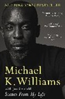 Michael K Williams, Michael K. Williams - Scenes from My Life