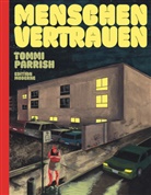 Tommi Parrish, Christoph Schuler - MENSCHEN VERTRAUEN