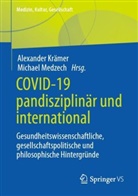 Alexander Kraemer, Medzech, Michael Medzech - Covid-19 pandisziplinär und international