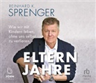 Reinhard K Sprenger, Reinhard K. Sprenger, Gordon Piedesack - Elternjahre, Audio-CD (Audio book)
