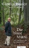 Thomas Blubacher, Charles Brauer - Die blaue Mütze