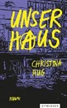Christina Hug - Unser Haus