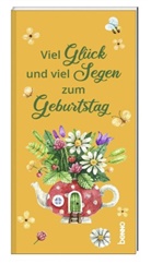 Viel Glück und viel Segen zum Geburtstag
