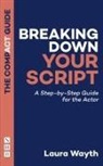 Laura Wayth - Breaking Down Your Script: The Compact Guide