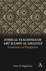 Sami Al-Daghistani - Ethical Teachings of Abu Hamid Al-Ghazali