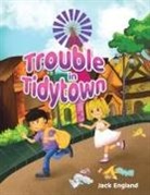 Jack England - Trouble in Tidytown