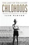 Iain Winton - The Last of the Lucky Childhoods